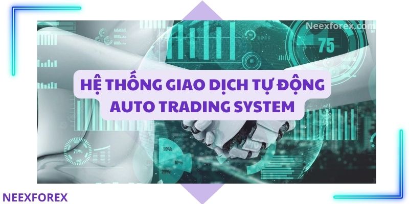 Cách thức hoạt động của Auto Trading 